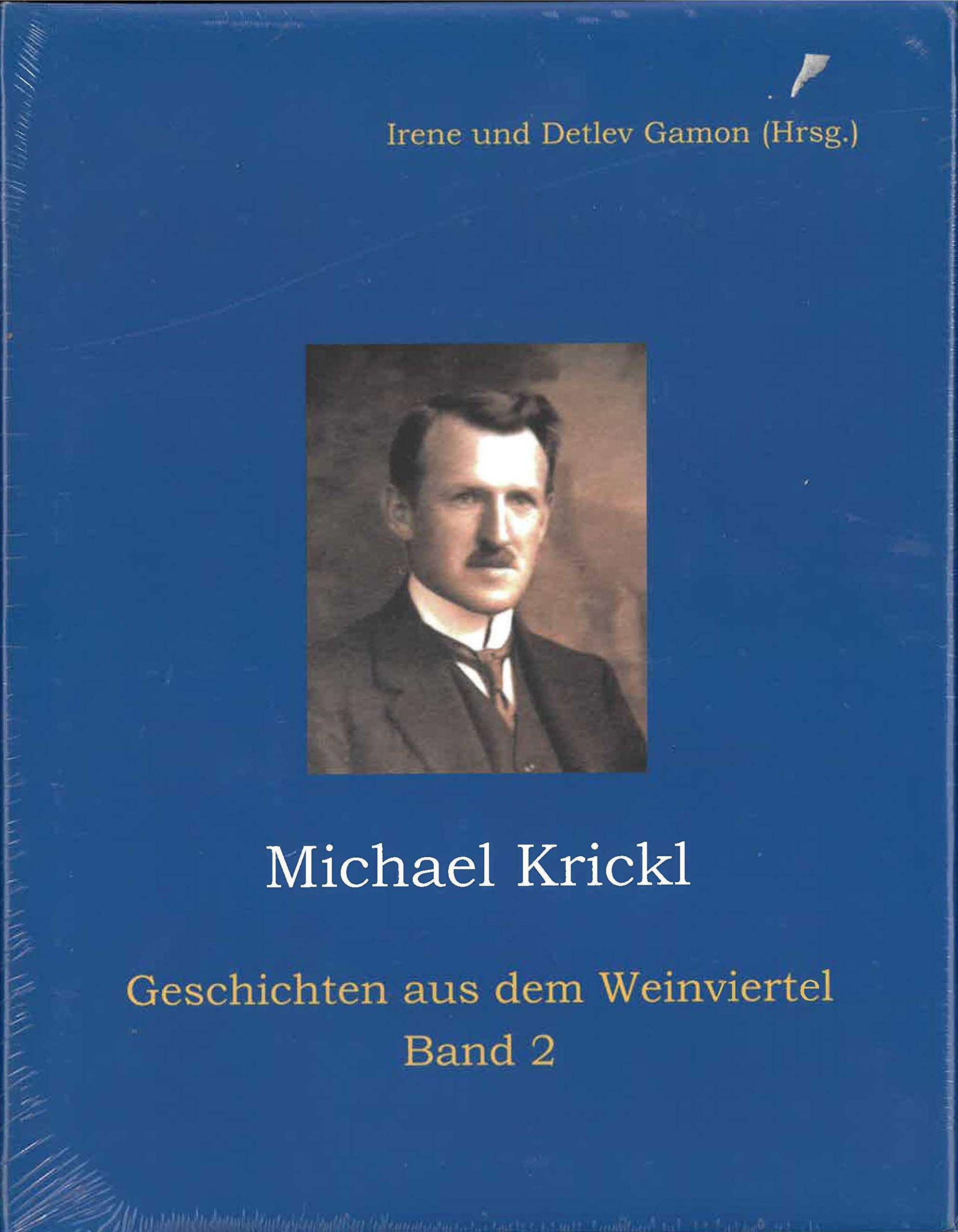 Michael Krickl: Geschichten aus dem Weinviertel - Band 2 Essays & Short Stories