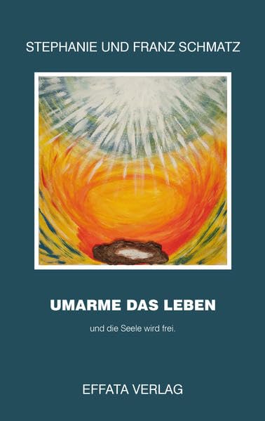 UMARME DAS LEBEN: und die Seele wird frei Contemporary literature Books