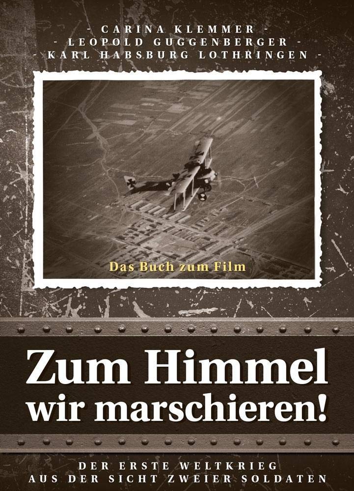 zum Himmel wir marschieren Memories