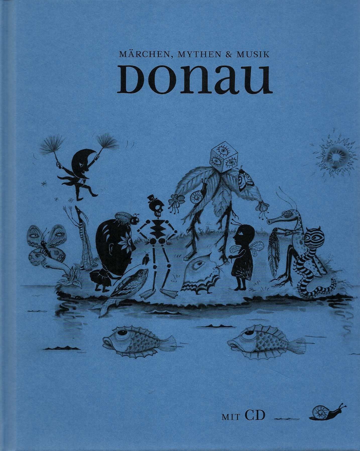 Märchen, Mythen & Musik: Donau Historical Fiction