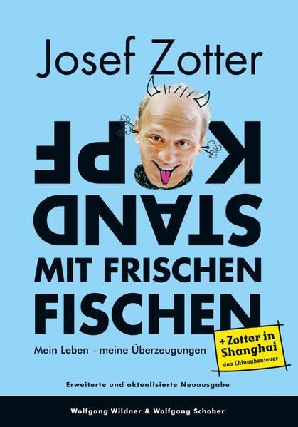 Kopfstand mit frischen Fischen: Mein Leben - meine Überzeugungen Science