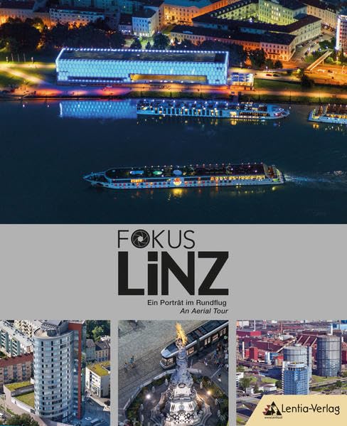 FOKUS LiNZ: Ein Porträt im Rundflug / An Aerial Tour Photography