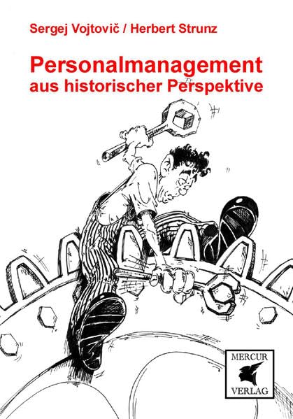 Personalmanagement aus historischer Perspektive Law
