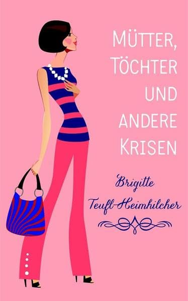 Mütter, Töchter und andere Krisen International