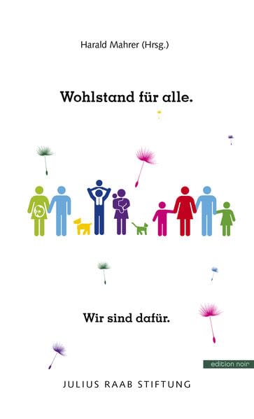 Wohlstand für alle.: Wir sind dafür. Law
