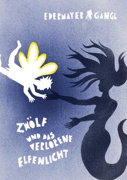 Zwölf und das verlorene Elfenlicht Novels & Short Stories