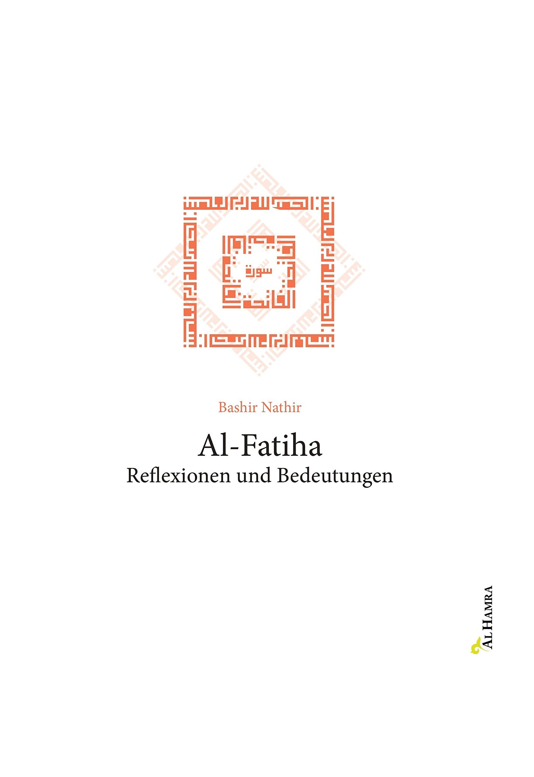Al-Fatiha - Reflexionen und Bedeutungen Bashir Nathir Religion & Esotericism