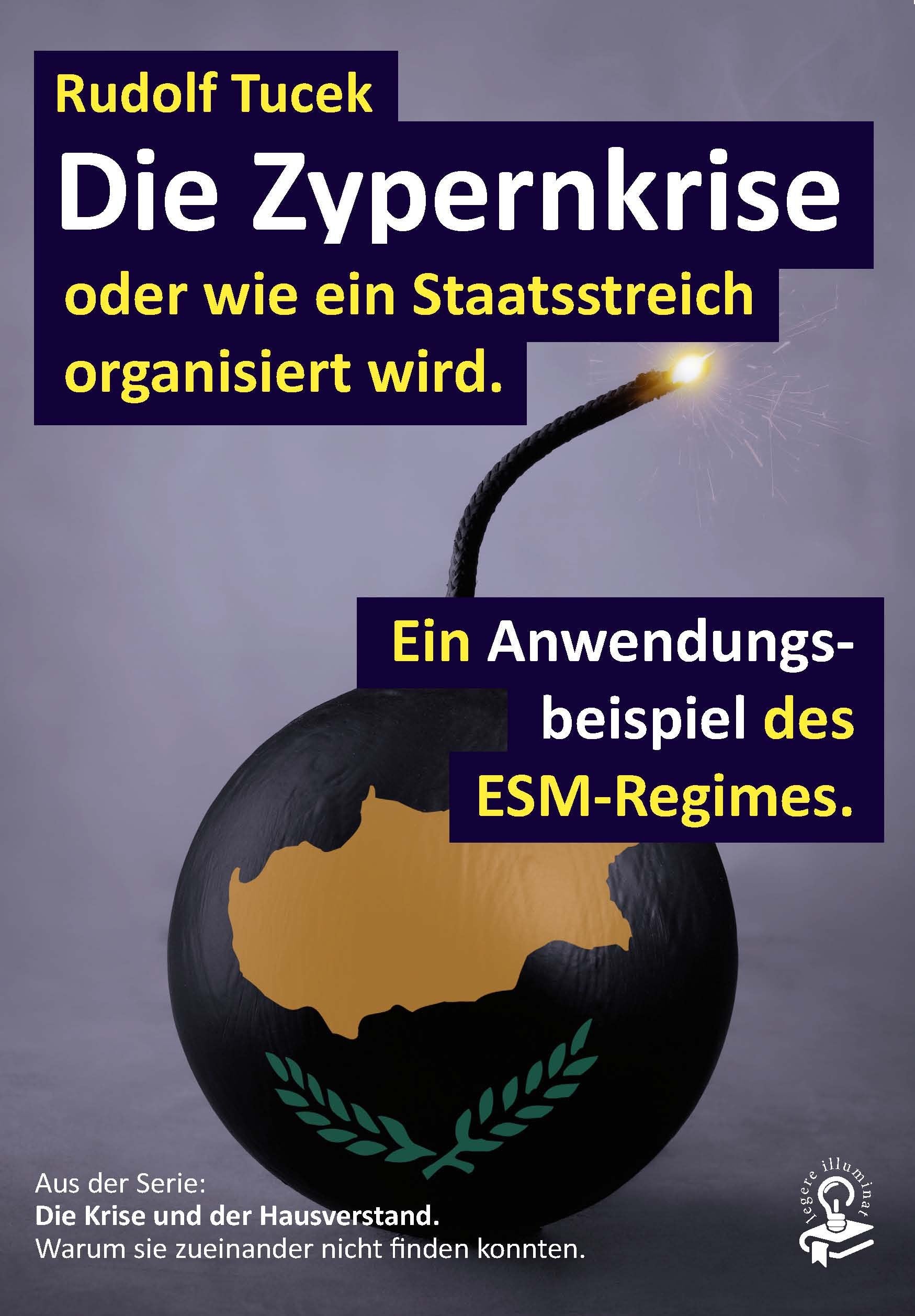 Die Zypernkrise: Oder wie ein Staatsstreich organisiert wird Law Books