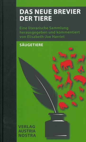 Das Neue Brevier der Tiere Säugetiere: Eine literarische Sammlung herausgegeben und kommentiert von Elisabeth-Joe Harriet Poetry