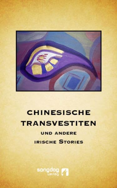 Chinesische Transvestiten und andere irische Stories Contemporary literature