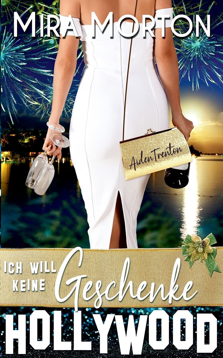 Ich will keine Geschenke: Liebesroman (HOLLYWOOD Love Story) LGBTQ+