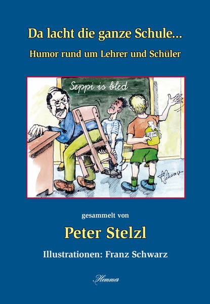 Da lacht die ganze Schule: Humor rund um Lehrer und Schüler Books