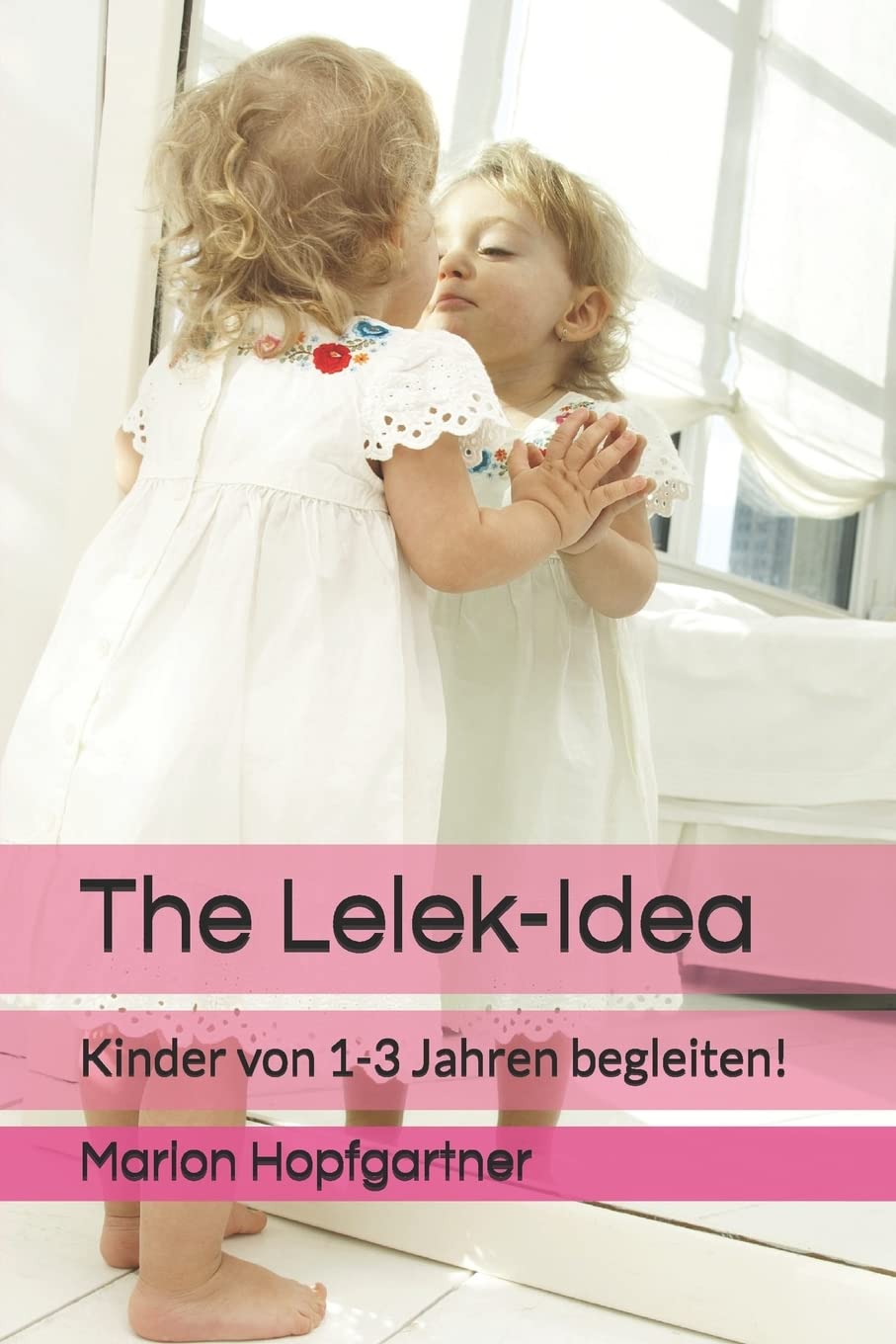 The Lelek-Idea: Kinder von 1-3 Jahren begleiten! Study Guides