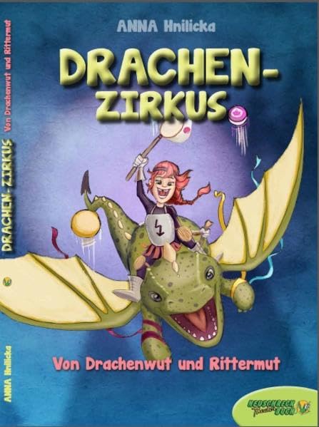 DRACHEN-ZIRKUS: Von Drachenwut und Rittermut Novels & Short Stories