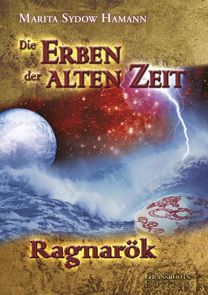 Die Erben der alten Zeit - Ragnarök Historical Fiction
