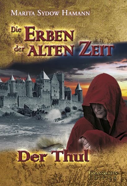 Die Erben der alten Zeit - Der Thul Fiction