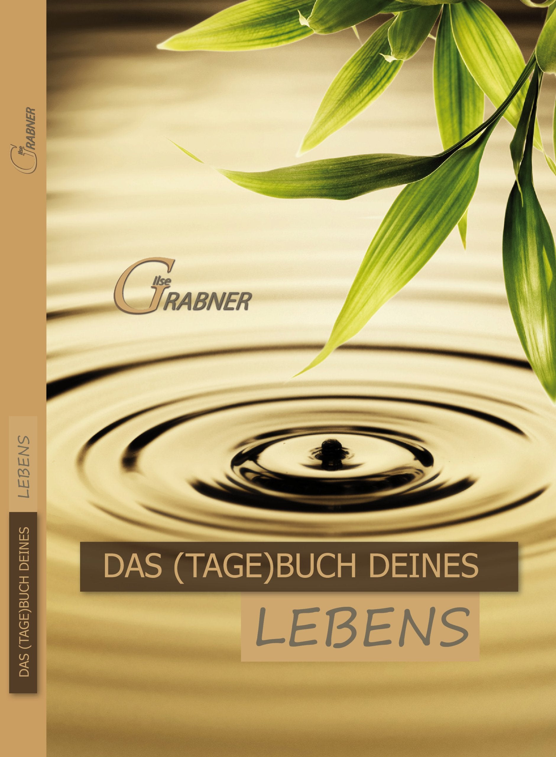 Product Image: Das Tagebuch deines Lebens - Ilse Grabner