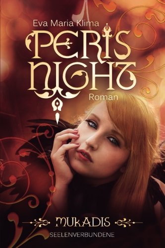 Mukadis: Seelenverbundene (Peris Night) Fantasy & Sci-Fi