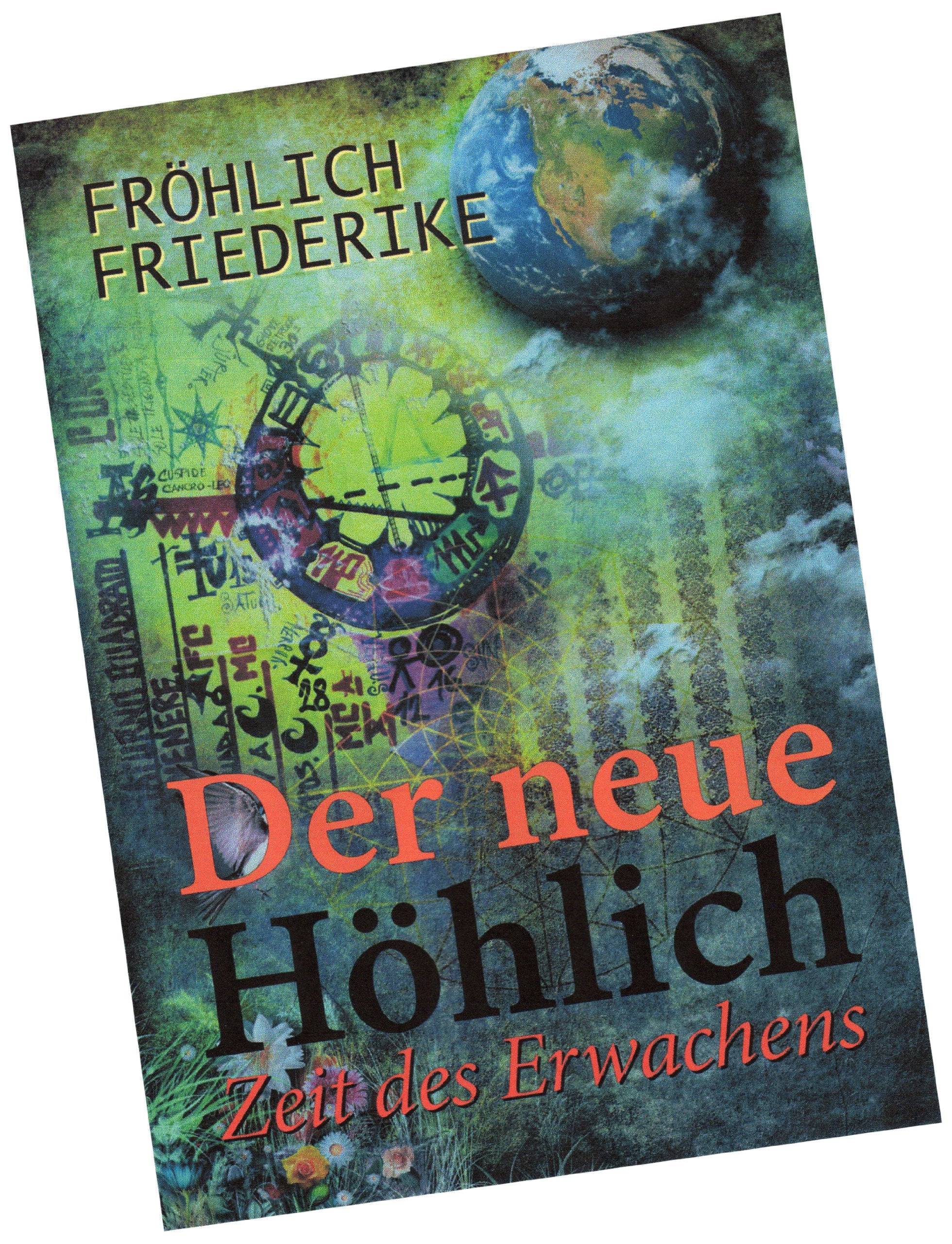 Der neue Höhlich: Zeit des Erwachens (Tagebuch einer Außerirdischen) Contemporary literature