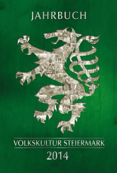 Jahrbuch der Steirischen Volkskultur 2014 Reference Books