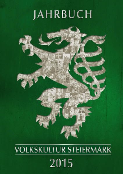 Jahrbuch der Steirischen Volkskultur 2015 Reference Books