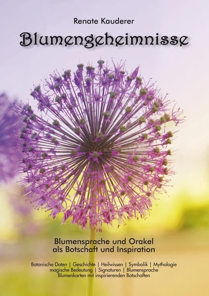 Blumengeheimnisse: Blumensprache und Orakel als Botschaft und Inspiration - 54 Orakelkarten mit Begleitbuch Books