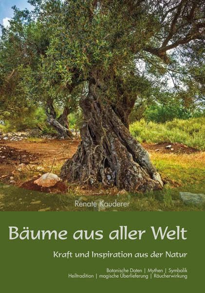 Bäume aus aller Welt: Kraft und Inspiration aus der Natur Reference Books