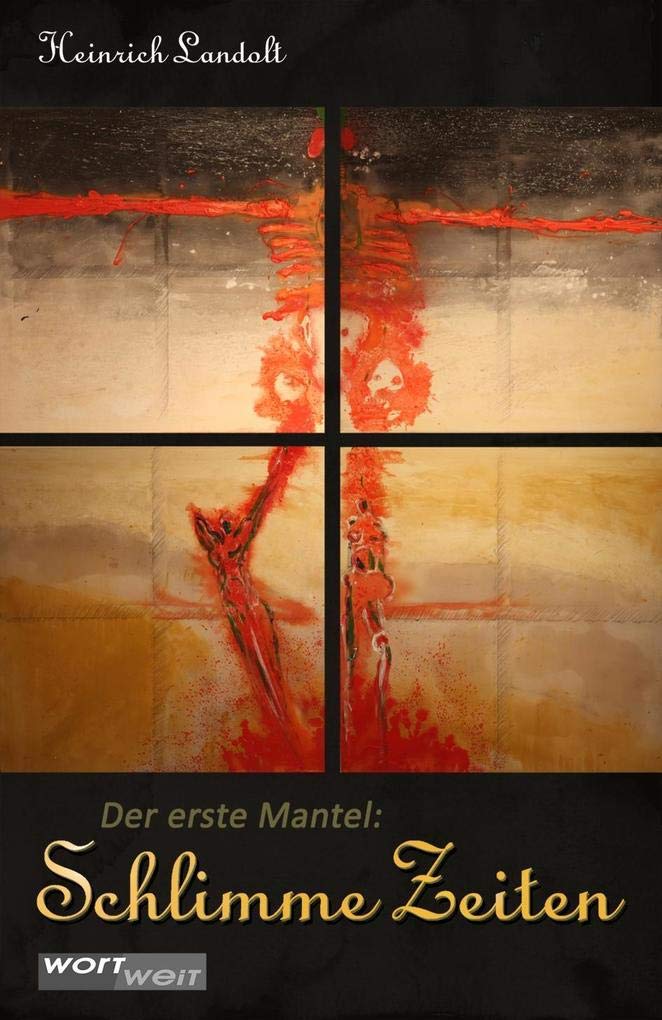 Der erste Mantel (Schlimme Zeiten , Band 1) Historical Fiction