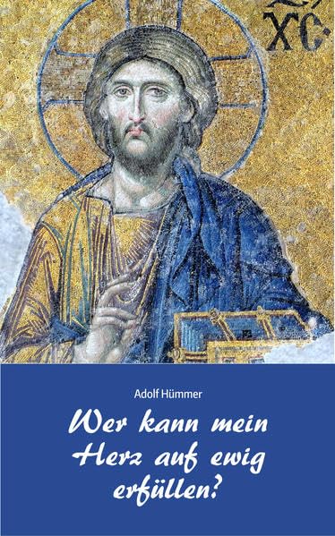 Wer kann mein Herz auf ewig erfüllen? Religion & Esotericism