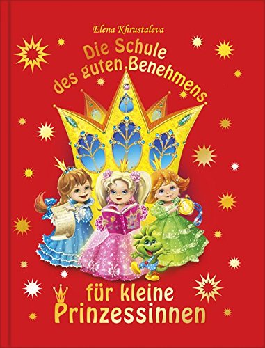Die Schule des guten Benehmens für kleine Prinzessinnen Books
