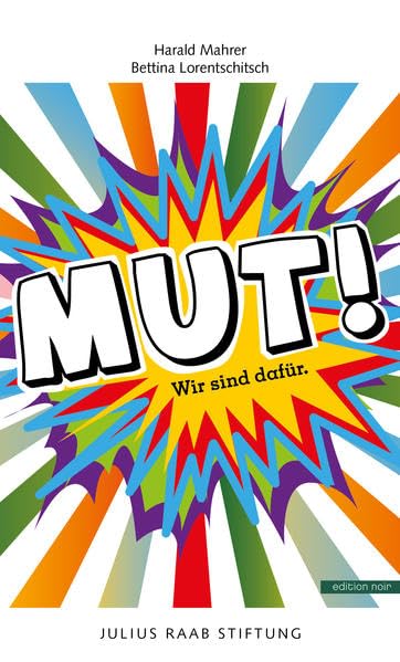 Mut!: Wir sind dafür Politics & History