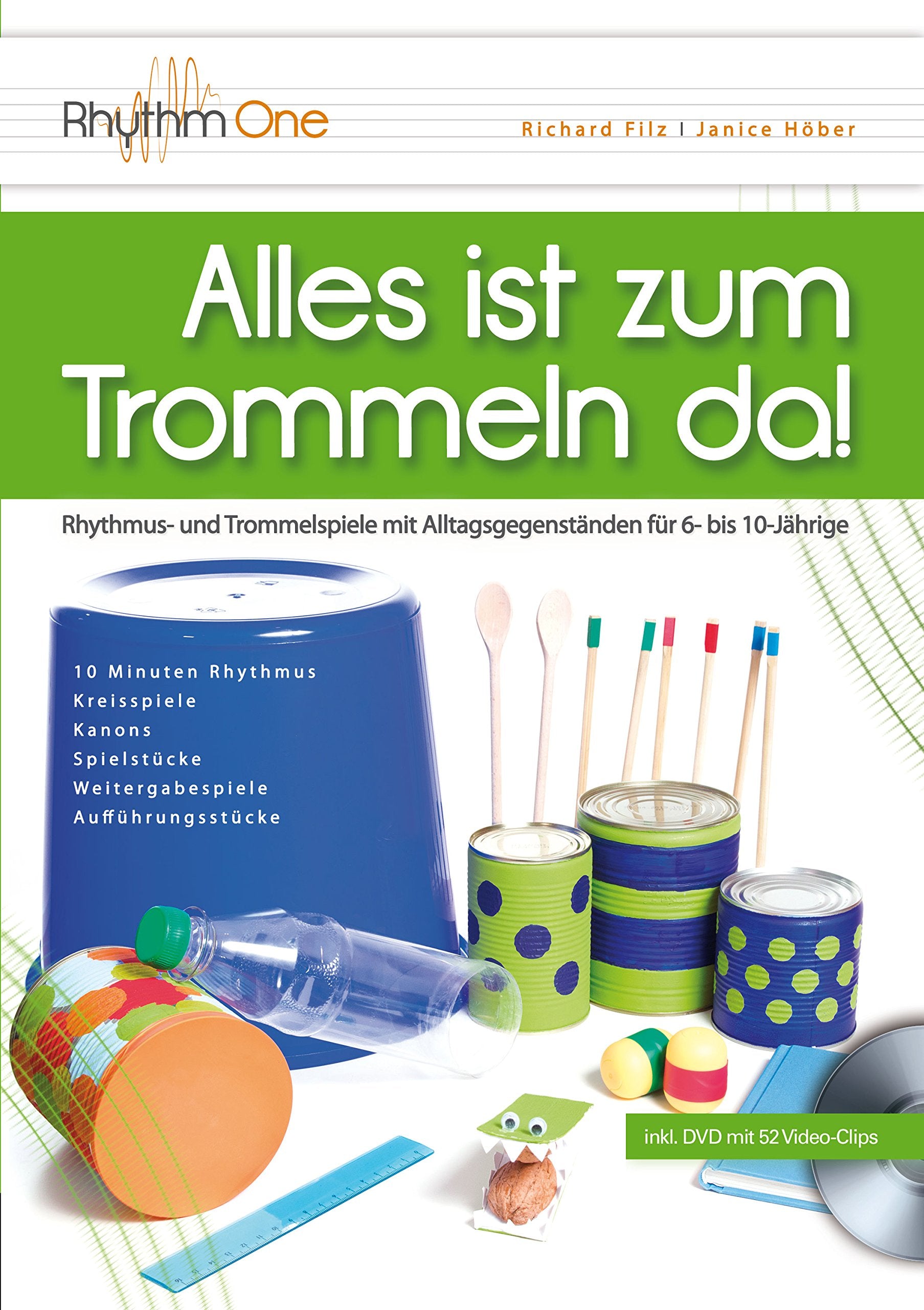 Alles ist zum Trommeln da!: Rhythmus- und Trommelspiele mit Alltagsgegenständen für 6- bis 10-Jährige (116 Seiten, inkl. 52 Video-Clips zum Download) Film, Art & Culture