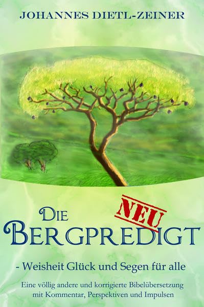 Die Bergpredigt NEU: Weisheit, Glück und Segen für alle Religion & Esotericism