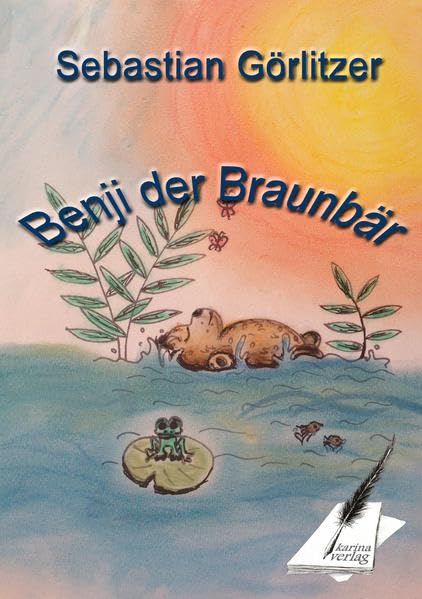 Benji der Braunbär: Die Geschichte einer ungewöhnlichen Freundschaft Novels & Short Stories