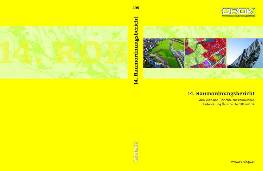 14. Raumordnungsbericht: Analysen und Berichte zur räumlichen Entwicklung Österreichs 2012-2014 General education