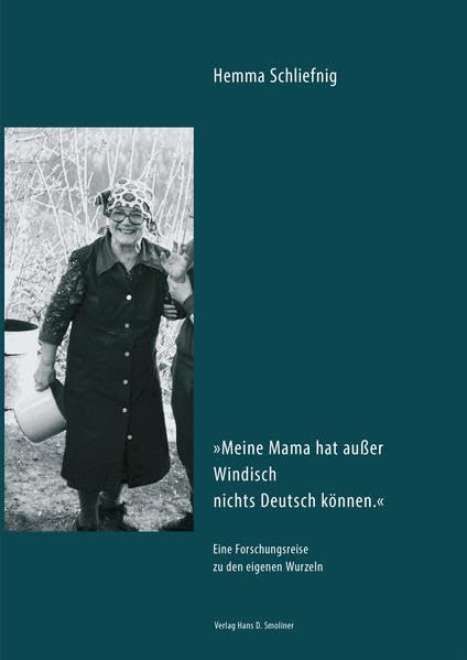 Meine Mama hat außer Windisch nichts Deutsch können Books