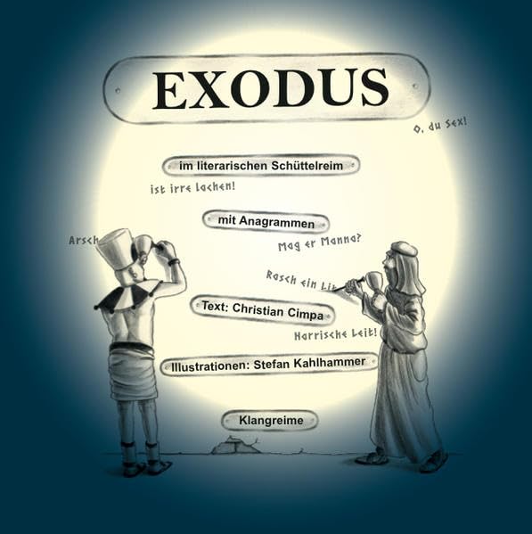 Exodus im literarischen Schüttelreim: Mit Anagrammen Poetry