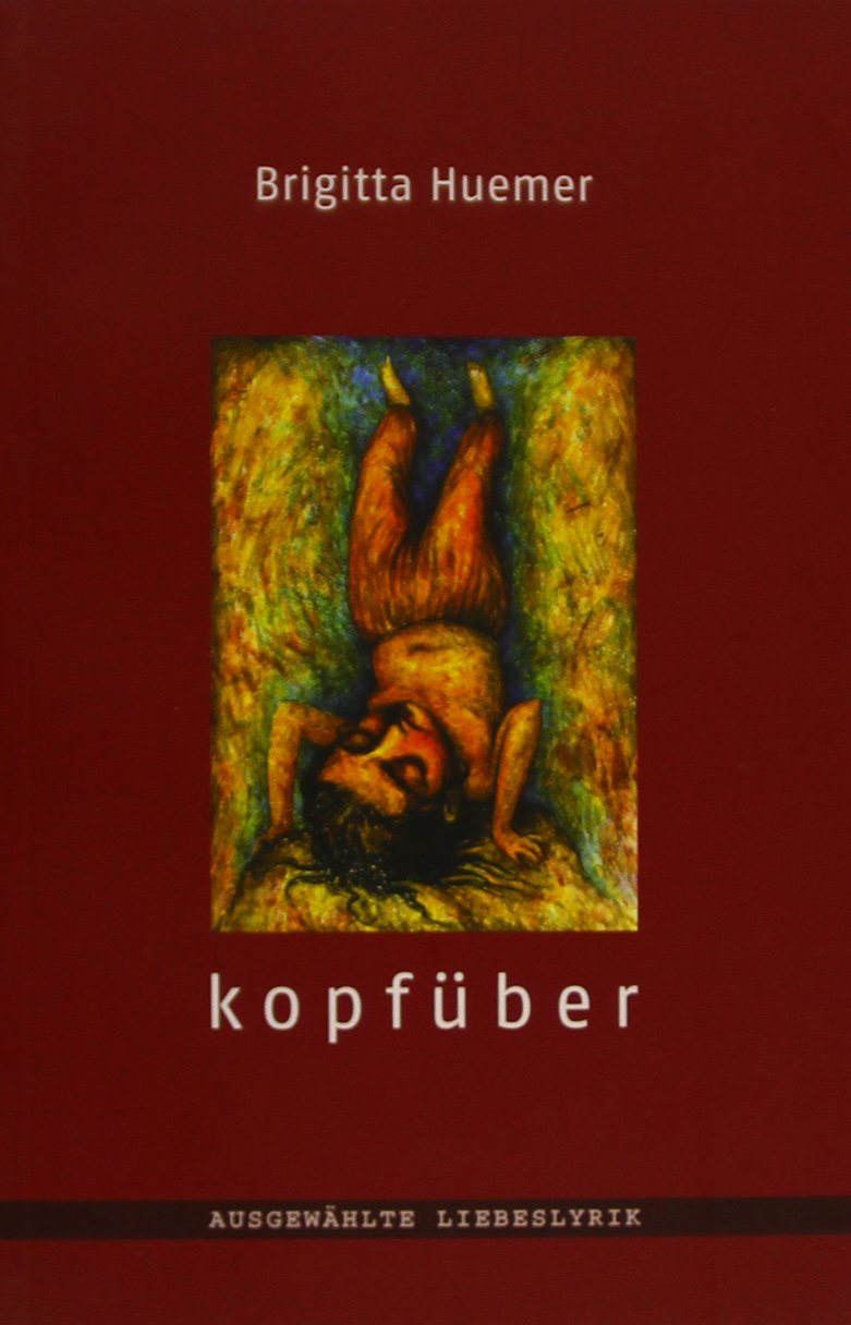 kopfüber AUSGEWÄHLTE LIEBESLYRIK Poetry
