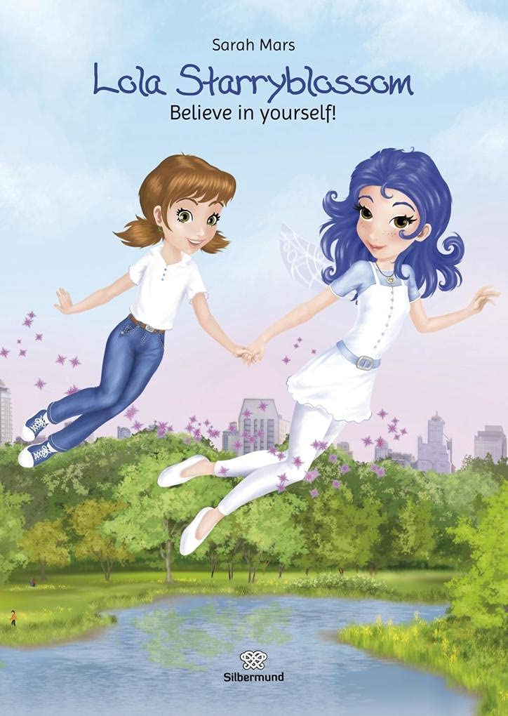 Lola Starryblossom: Believe in yourself! Foreign Languages ​​& Dictionaries