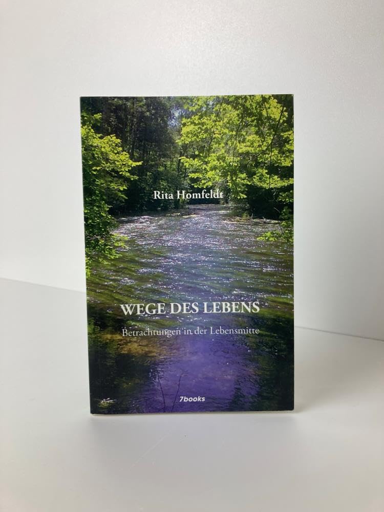 Wege des Lebens: Betrachtungen in der Lebensmitte Lifestyle