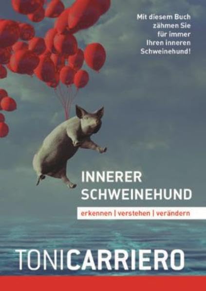 Innerer Schweinehund: erkennen | verstehen | verändern Health, Nutrition & Fitness