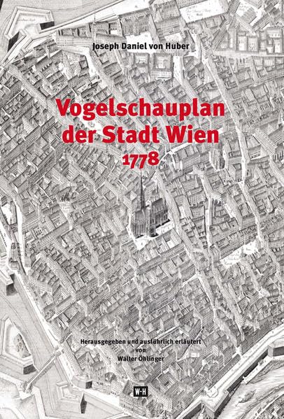 Vogelschauplan der Stadt Wien 1778: Von Joseph Daniel von Huber Leisure, Home & Garden