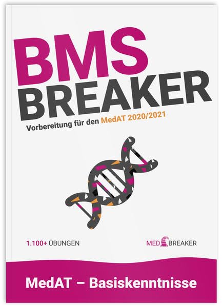 BMS-Breaker | MedAT 2020, Medizin studieren Österreich Medizinertest: die 1.100+ wichtigsten BMS-Fragen, Vorbereitung und Strategien von MedAT-Platz 1 und Platz 2 AbsolventInnen (BMS-Übungen) Medicine
