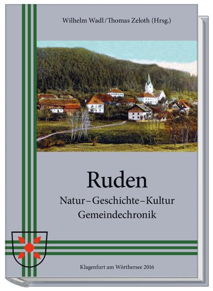 Ruden: Natur - Geschichte - Kultur ; Gemeindechronik Politics & History