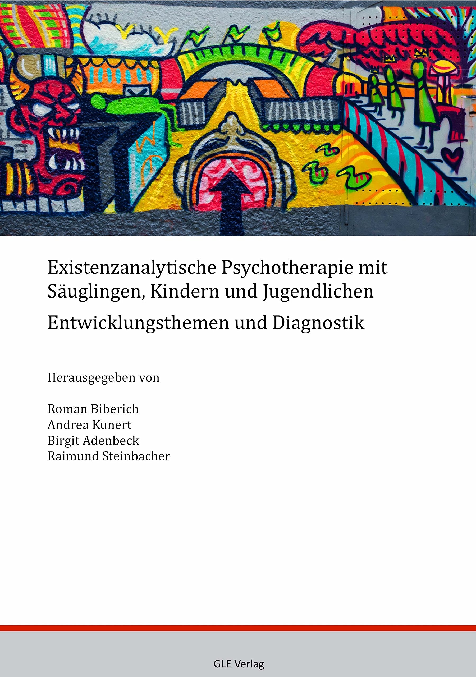 Existenzanalytische Psychotherapie mit Säuglingen, Kindern und Jugendlichen: Entwicklungsthemen und Diagnostik Medicine
