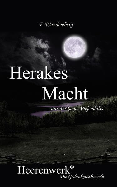 Herakes Macht: aus der Saga " Viejendalis" Historical Fiction