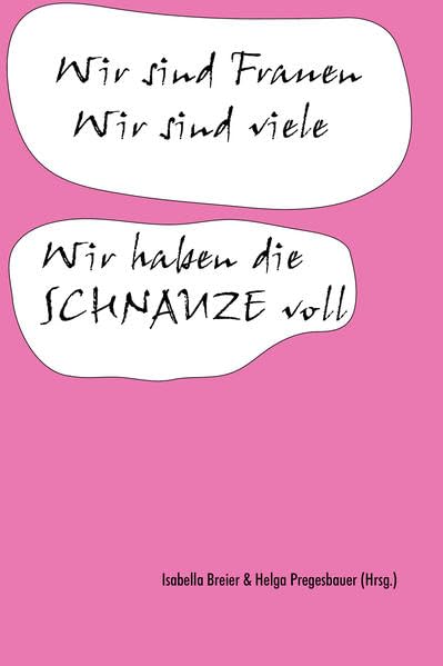 Wir sind Frauen. Wir sind viele. Wir haben die Schnauze voll.: Gesammelte Texte anlässlich der gleichnamigen Lesung zum Internationalen Frauentag 2015 Contemporary literature Books