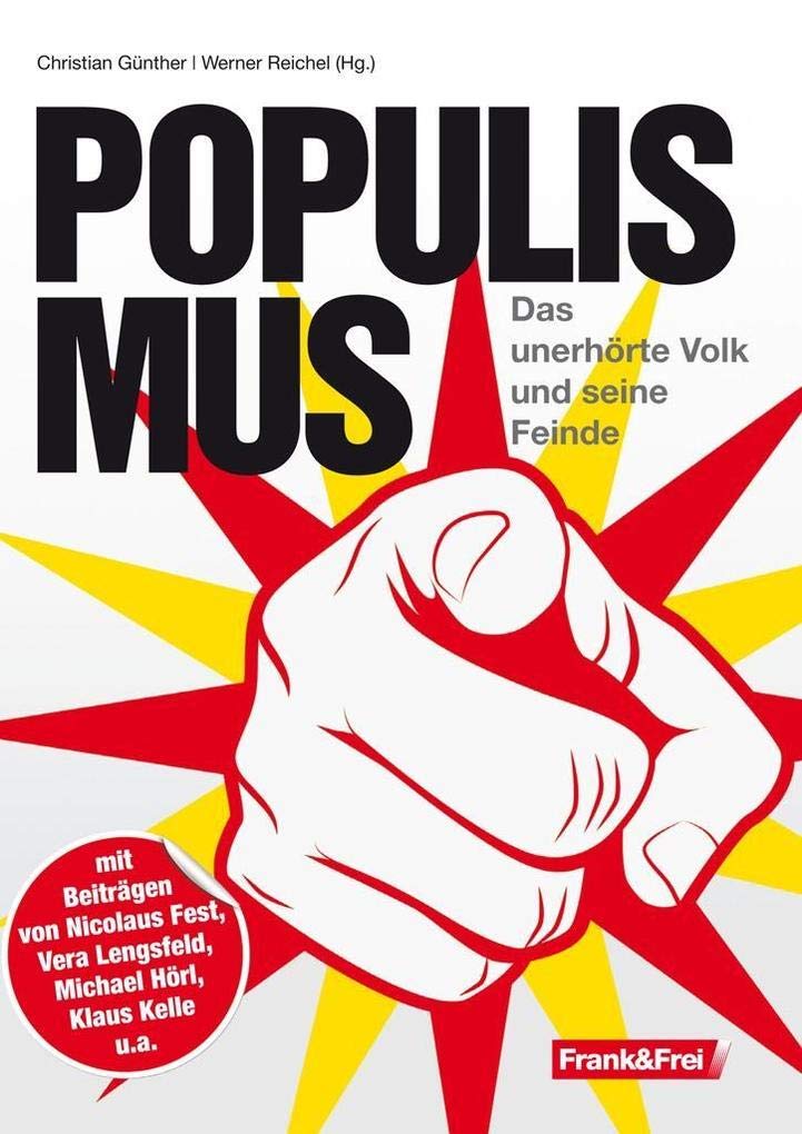 Populismus: Das unerhörte Volk und seine Feinde Law