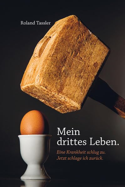 Mein drittes Leben: Eine Krankheit schlug zu. Jetzt schlage ich zurück Health, Nutrition & Fitness