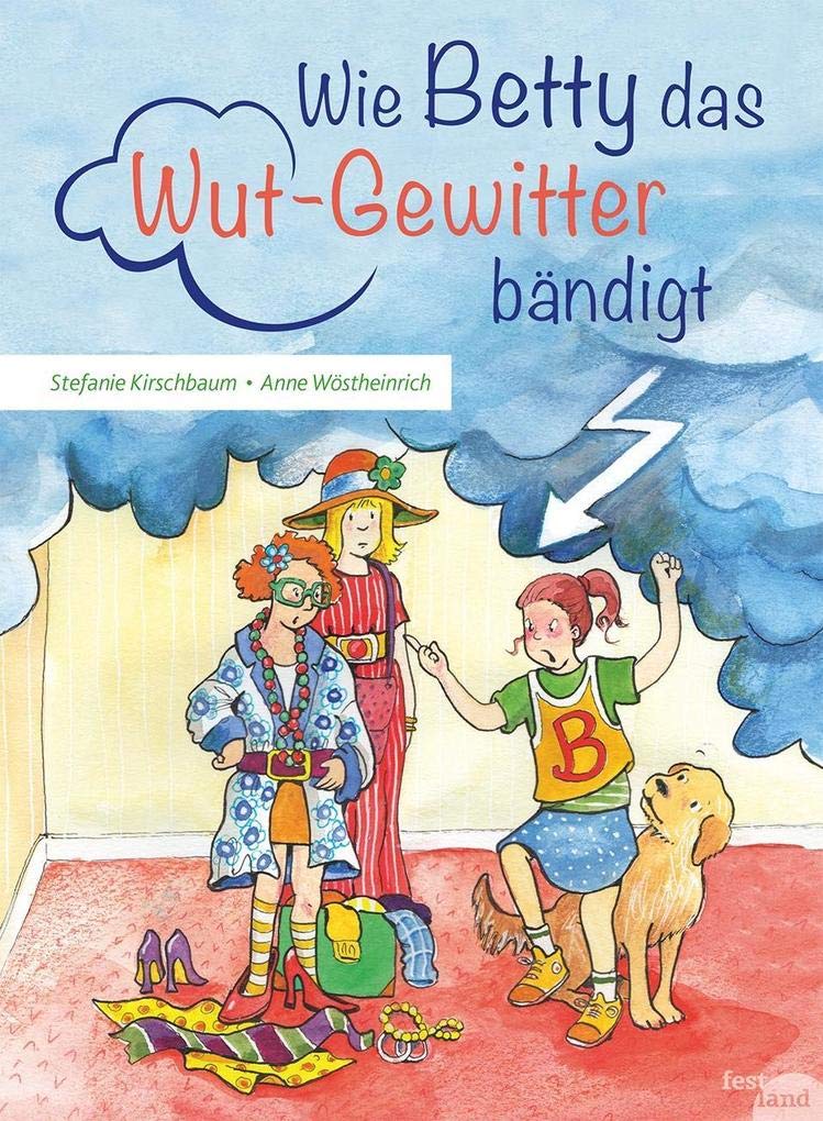 Wie Betty das Wutgewitter bändigt Health, Nutrition & Fitness